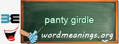 WordMeaning blackboard for panty girdle